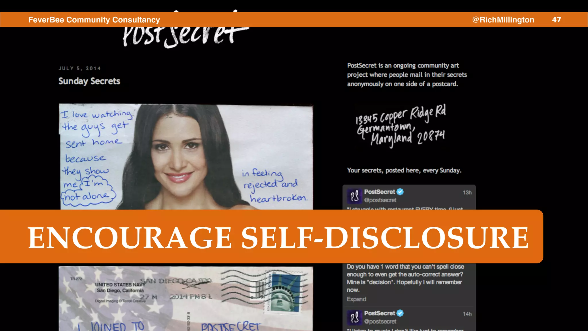 47FeverBee Community Consultancy @RichMillington
ENCOURAGE SELF-DISCLOSURE
 