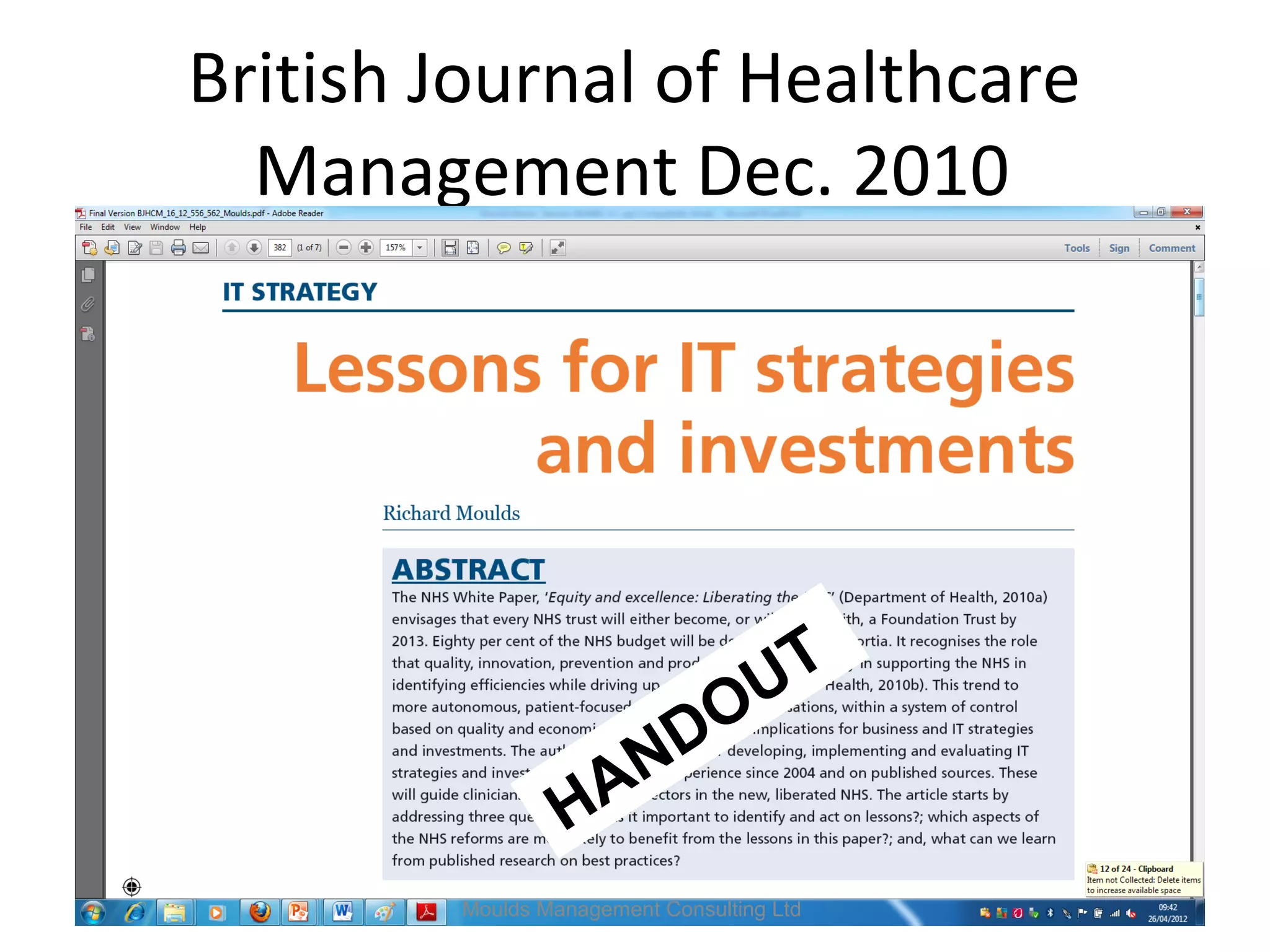 British Journal of Healthcare
  Management Dec. 2010




                                  T
                    D           OU
                 HAN
        Moulds Management Consulting Ltd
 