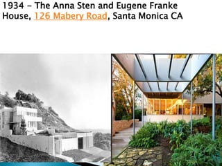 1934 - The Anna Sten and Eugene Franke
House, 126 Mabery Road, Santa Monica CA
 