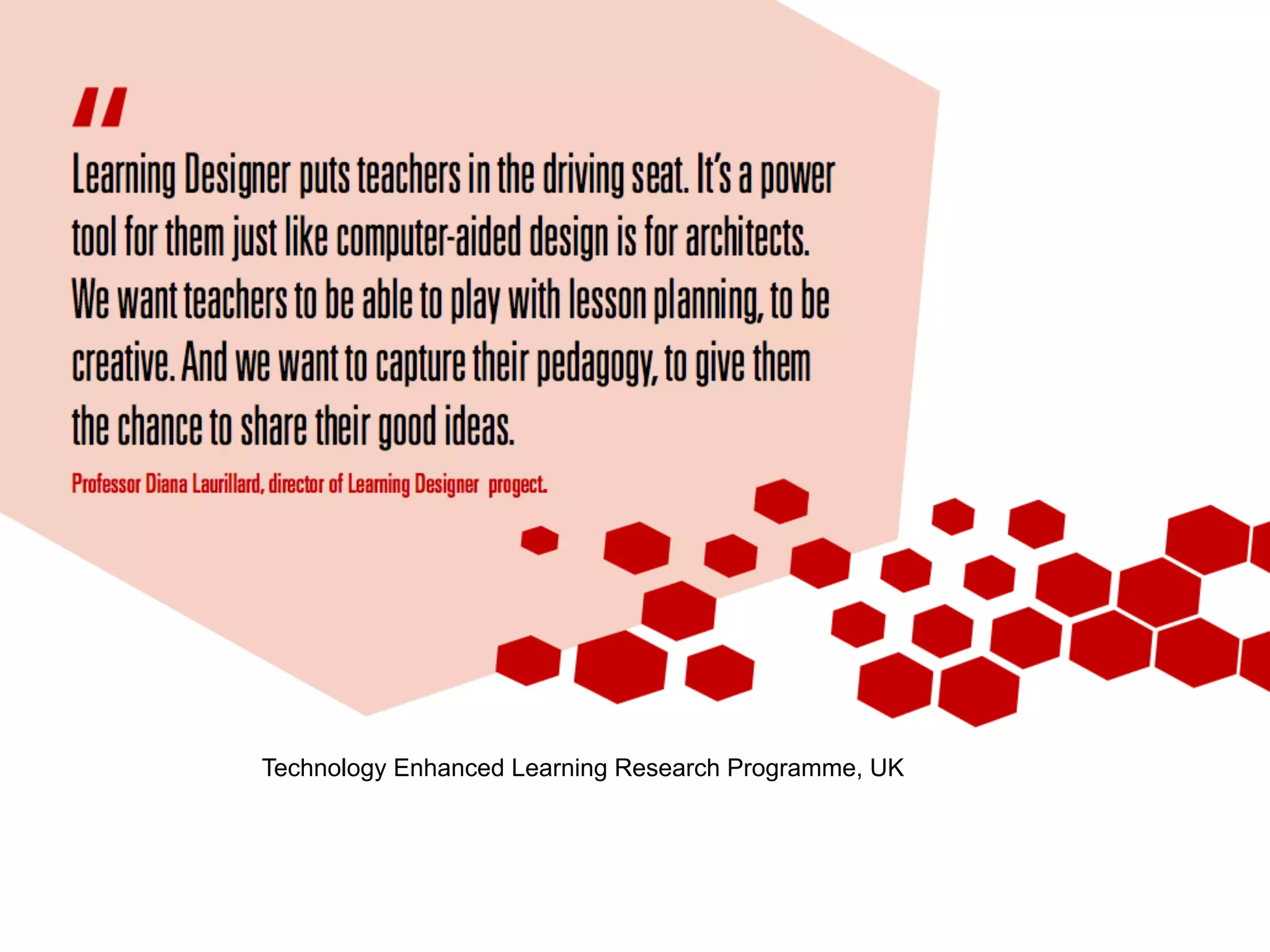 Technology Enhanced Learning Research Programme, UK
 