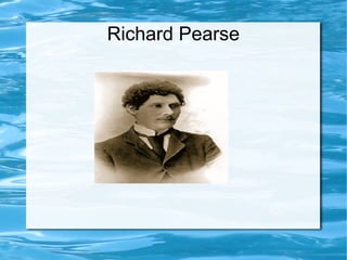 Richard Pearse
 