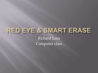 Richard Lora
Computer class
 