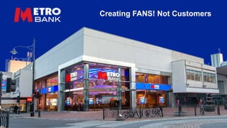 Creating FANS! Not Customers
 