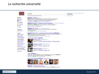  	
  	
  	
  	
  

La	
  recherche	
  universelle	
  
	
  
	
  

30	
  janvier	
  2014	
  

 