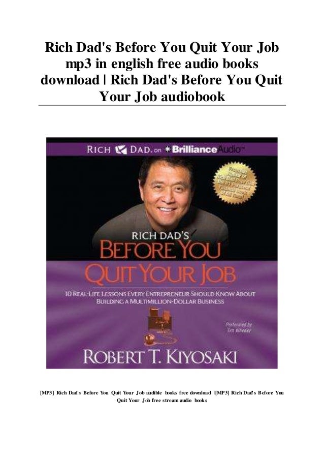Rich Dad S Before You Quit Your Job Mp3 In English Free Audio Books D