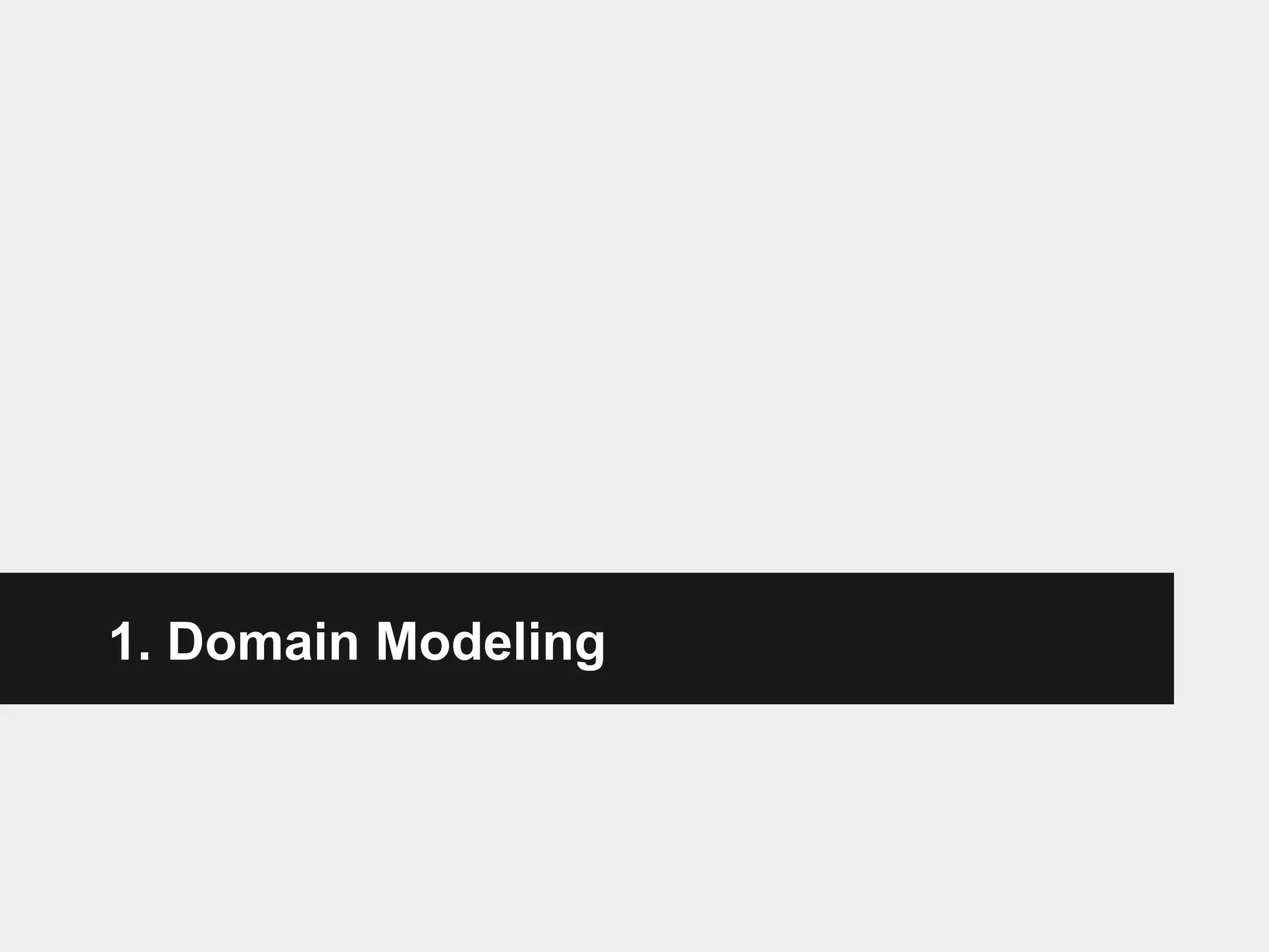 1. Domain Modeling 