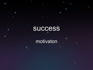 success motivaton 