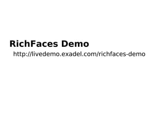 RichFaces Demo
http://livedemo.exadel.com/richfaces-demo
 
