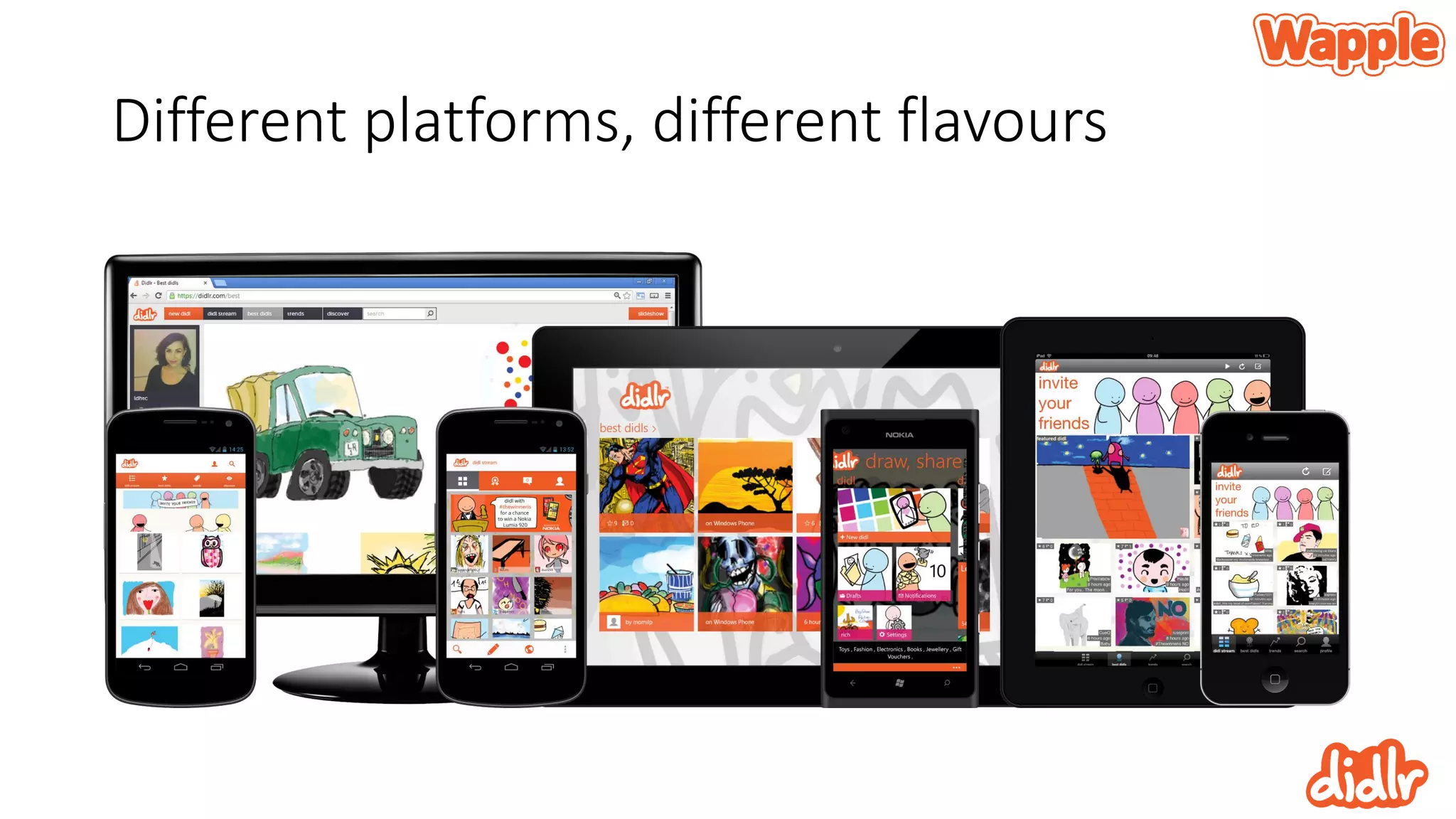 Different platforms, different flavours
 