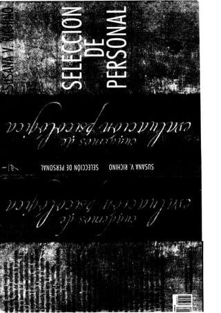 Richino, Susana. selección de personal. buenos aires, Paidos. 2008