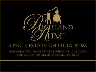 Single estate georgia rum
Handcrafted from Estate sourced sugar cane
Copper pot distilled in small batches
Brand Profile Richland Rum is a trademark of the Richland Distilling Company
 