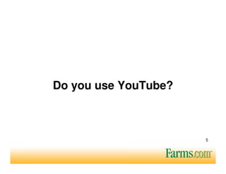 Do you use YouTube?



                      5
 