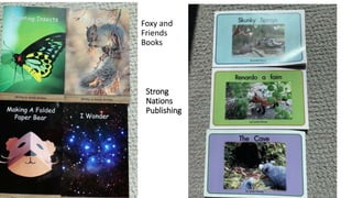 Strong
Nations
Publishing
Foxy and
Friends
Books
 