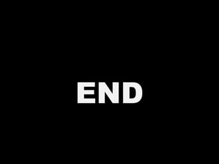 END
 