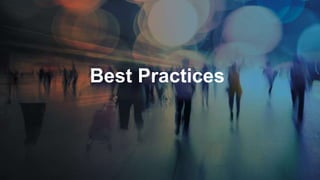 Best Practices
 