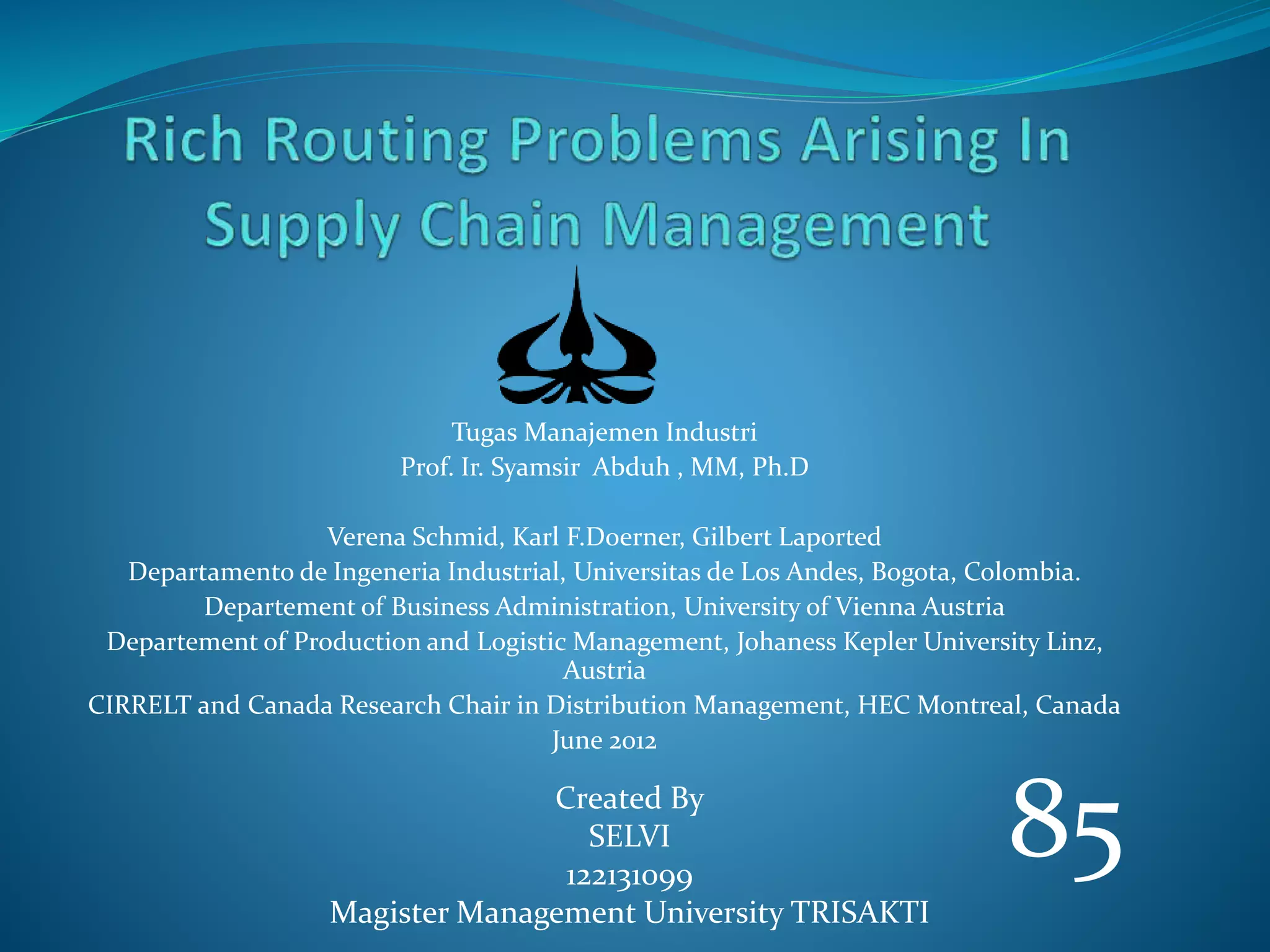 Rich routing problems arising in supply chain management PPT