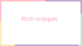 Rich snippet
 