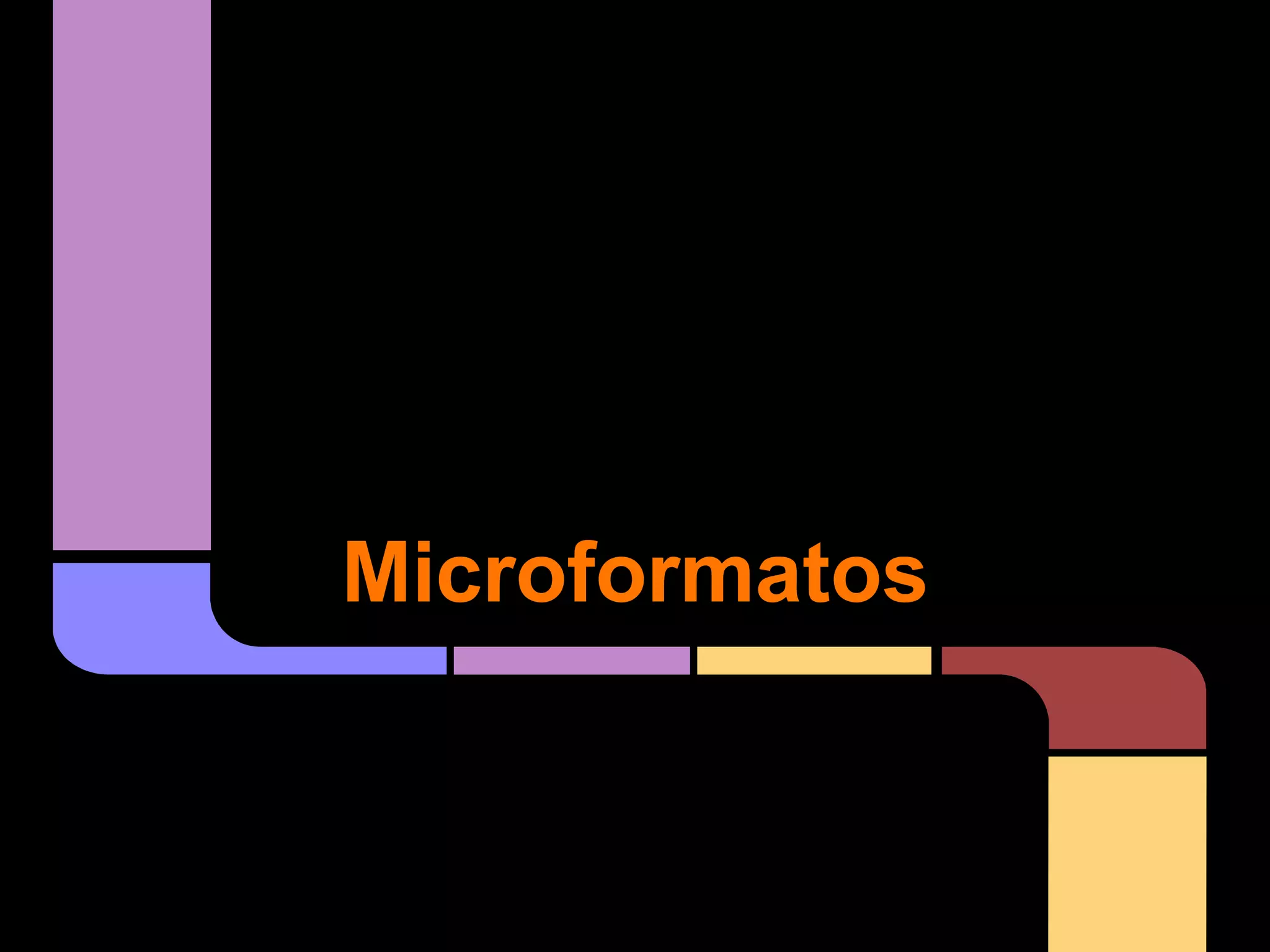Microformatos

 