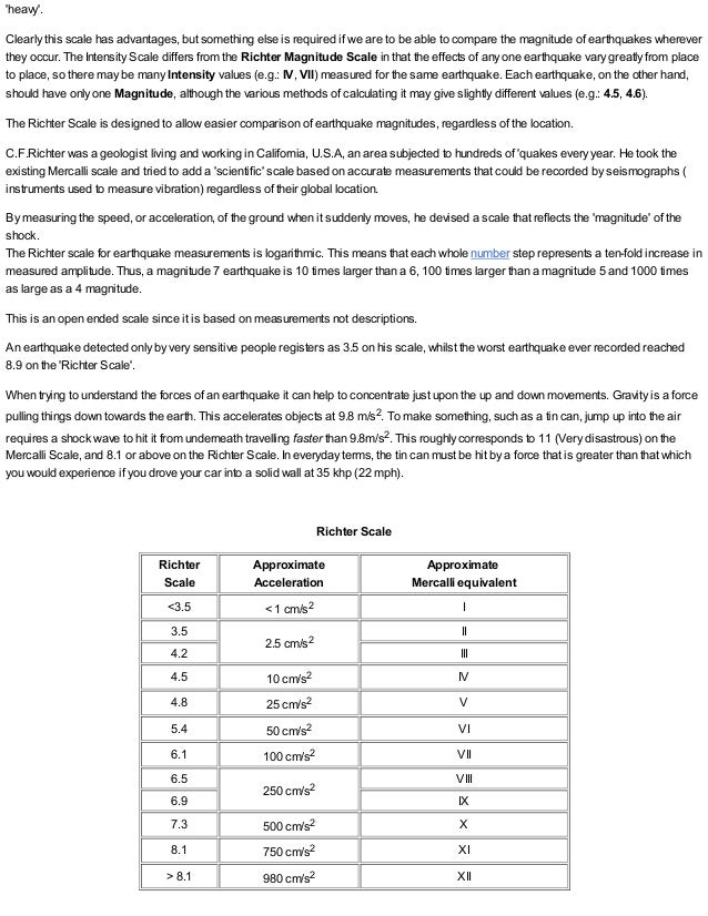 the advantages of the richter scale over the mercalli scale Earth science activity #5 all grades 4 and up the mercalli scale the richter scale moment magnitude has many advantages over other magnitude scales. the advantages of the richter scale over the mercalli scale Earth science activity #5 all grades 4 and up the mercalli scale the richter scale moment magnitude has many advantages over other magnitude scales.