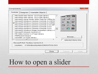 How to open a slider
 