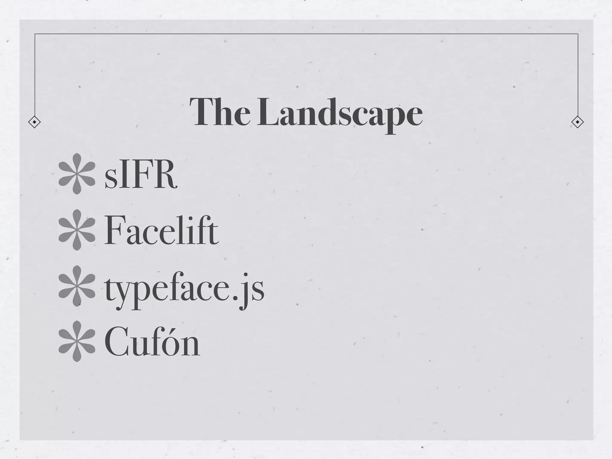 Rich Typography Options For The Web - or - Why sIFR is Dead in 2009