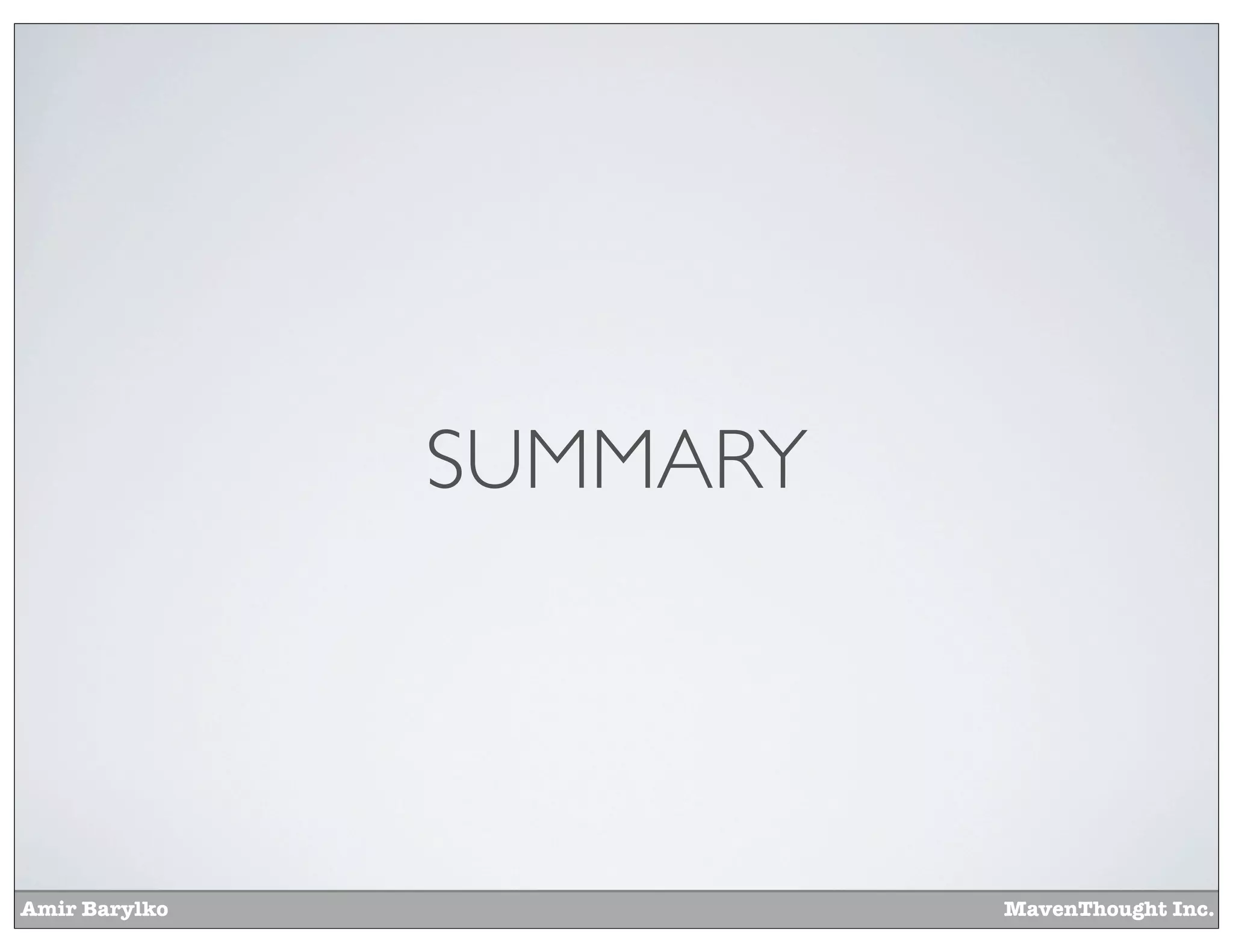 Amir Barylko MavenThought Inc.
SUMMARY
 
