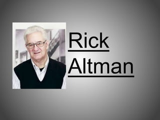 Rick
Altman
 