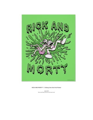 RICK AND MORTY™ | Falling Into Acid Vat Poster
$14.30
Rick and Morty fall into the acid vat!
 