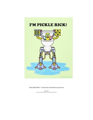 RICK AND MORTY™ | Pickle Rick Toilet Mech Canvas Print
$83.00
Check out Pickle Rick in his toilet mech suit!
 