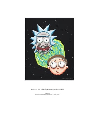 Pixelverse Rick and Morty Portal Graphic Canvas Print
$83.00
Pixelated Rick and Morty heads over a green portal.
 