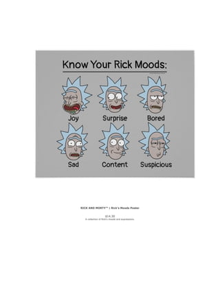 RICK AND MORTY™ | Rick's Moods Poster
$14.30
A collection of Rick's moods and expressions.
 