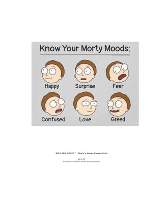 RICK AND MORTY™ | Morty's Moods Canvas Print
$83.00
A collection of Morty's moods and expressions.
 