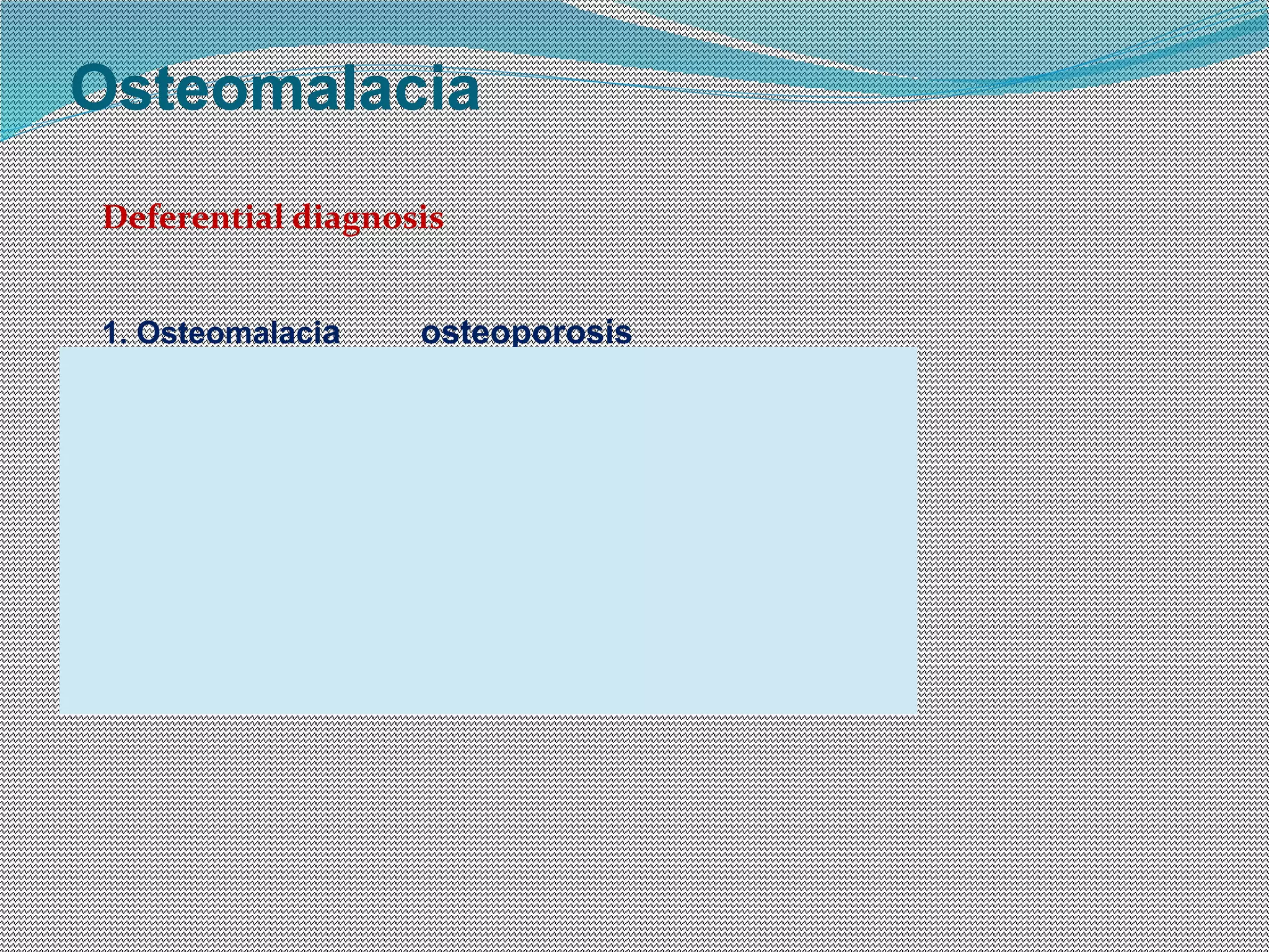 Generalized Unwell Rickets & osteomalacia | PPT