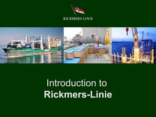 Introduction to  Rickmers-Linie 