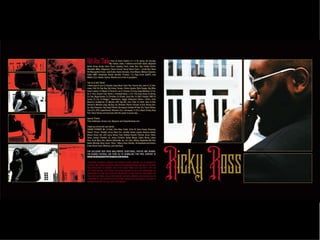 Rick Ross Thanks

I have to thank Psalms 27:1-4 for giving me courage.
My mother, sister, 2 children and entire family. Maybach
Music Group family: Gucci Pucci, Gunplay, Torch, Geter, Nut, Sam Sneak, Karino,
Masspike Miles, Magazeen, Deuce Pound, Young Breed, Kase 1, Scotti Boy, Black
BO Management Kane, Josh Burke, Diana Gonzalez, Elora Mason, Melissa Sessoms,
Eddie “eMIX” Hernàndez, Shank, Garrette “Chicken,” CJ, Papa Smirf, SpiffTV, Juan
Madrid, Cox, Boobie, Aubrey, Wannie and a host of gangsters.
THE DJ IS NOT DEAD!
I thank each of you! DJ Khaled, Greg Street, Funk Flex, Cosmic Kev, Julio G, DJ Infamous, Felli Fel, Bay Bay, Big Vonne, Drama, Clinton Sparks, Mick Boogie, Big Mike,
Green Lantern, DJ Nasty, DJ Uncle Al, Leo G, Franzen, DJ Envy, Angie Martinez, DJ YoYo, K. Foxx, Krunch-One, Stevie J, Freestyle Steve, L.O.D, The Crazy Hood, DJ Demp,
DJ Clue, Bigga Rankin, DJ Christion, DJ Smallz, Suss One, DJ S&S, Prostyle, (RIP) DJ
Screw, DJ Laz, DJ Waggy T, Speedracer, Juggie, Hollywood, Stevie J, Entice, Griot,
Mauricio, Bulletproof, DJ Montay, (RIP) Big Will, Zion, Patty, DJ Wrek, Nick at Nite,
Derrick B, Michael Long, Big Boy, Irie, Slickster, Pharris Thomas, B Dub, Rickey Smiley, Skip Chapman, Big Dawg Pitbulls, Bumsquad, Violator All Star DJs, Heavy Hitters,
Core DJ’s, EFN, Superfriends, Hittmenn DJ’s, Jamsquad, TJ DJ’s, Black Chiney, Russ
Parr, Steve Harvey and everyone with the power to press play……
Special Thanks:
Theo Sedlmayer, Groovy Lew, Myspace and Deeperthanrap.com
Thank you to the Def Jam family:
SHAKIR STEWART, Mr. LA Reid, Chris Atlas, Yvette, Chris, Al, Karen Kwak, Shawnae,
Shawn “Pecas,” Kendell, Lenny, Steve, Eric, Jennifer, Terese Joseph, Adesina, Aishah,
Briana, Tanya, Dre, Jeff, Laura, Benny, Traci, Rodney, Russell, Thomas, Grace, TaVon,
Steve, Joseph, Christian, JD, Jenya, Christine, Gabby, Margo, Chaka, Nicole, Leesa,
Rick, Scott, Myra, Kim, Gabriel, Antoinette, Ian, Jim, Sam, Allison, Regionals (Bill, Ron,
Nadia, Michelle, Brian, Kevin “Chixo”, Hillary, Drew, Nicolle). All Assistants and Interns,
Entire Street Team, Mixshow, and Club Reps.
For exclusive Rick Ross wallpapers, voicetones, photos and behindthe-scenes footage, use your CD to download this FREE content at
www.rickrossdeeperthanrap.com/bonus
Compatible hardware, software and Internet access required. CD is required for
access to the content located at www.rickrossdeeperthanrap.com/bonus. The Rick
Ross Bonus Area is available only in the United States and only from 12:01 am
4/21/2009 through 12/31/2009. The access granted to you is not transferable, not
redeemable for cash and cannot be returned for a cash refund or exchanged. The
Island Def Jam Music Group, their parents, licensees, affiliates and licensors are not
responsible for any internet service provider charges that may apply or any loss or
damage resulting from your use of this feature.

 