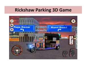 Rickshaw Parking 3D Game
 
