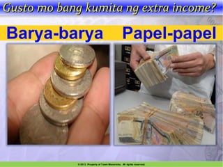 Barya-barya Papel-papel
Gusto mo bang kumita ng extra income?Gusto mo bang kumita ng extra income?
 