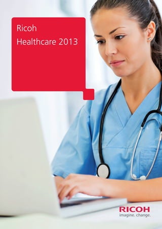 Ricoh
Healthcare 2013
 