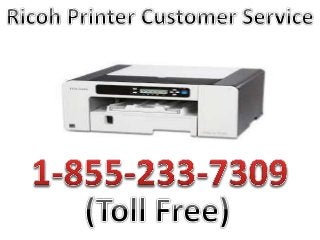 1-855-233-7309 @ Ricoh Printer Customer Service Number, Technical Support, Customer Support USA