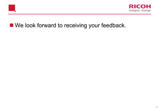 15
 We look forward to receiving your feedback.
 
