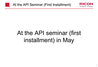 17
At the API seminar (first
installment) in May
At the API Seminar (First Installment)
 