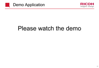 33
Demo Application
Please watch the demo
 