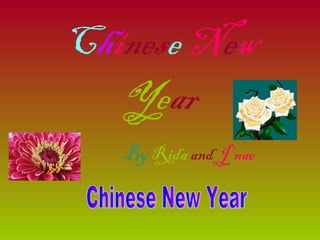 C h i ne s e   N e w   Ye ar By   Rida  and   J’nae Chinese New Year 