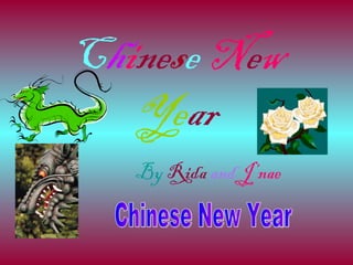 C h i ne s e   N e w   Ye ar By   Rida   and   J’nae Chinese New Year 