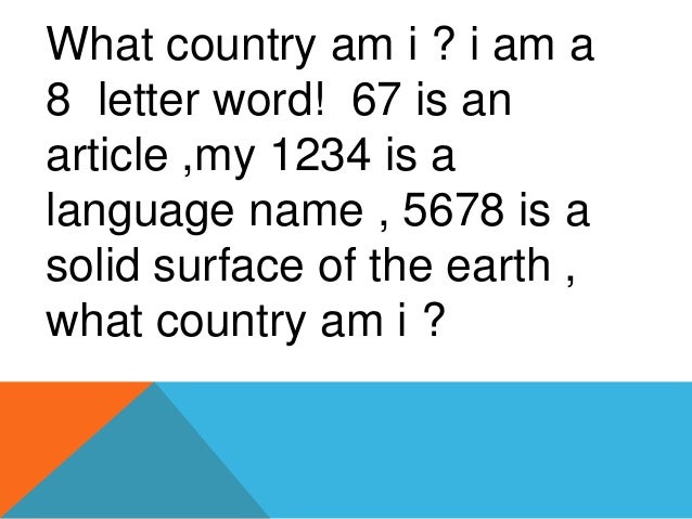 country riddles what 8 letter word riddle