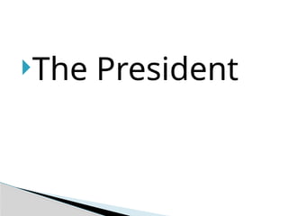 The President
 