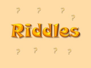 Riddles for English as a good tool...ppt