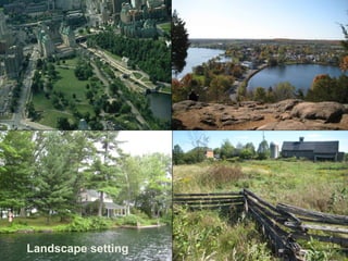 Landscape setting   13
 