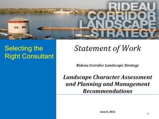 Selecting the
Right Consultant




                   28
 