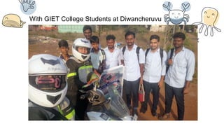 With GIET College Students at Diwancheruvu
 